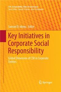 Key Initiatives in Corporate Social Responsibility: Global Dimension of Csr in Corporate Entities