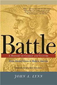 Battle: A History of Combat and Culture