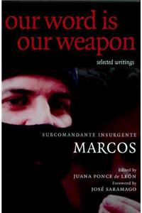 Our Word is Our Weapon: Selected Writings