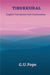 Tirukkural English Translation and Commentary