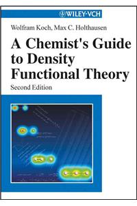 A Chemist's Guide to Density Functional Theory