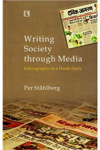 Writing Society Through Media