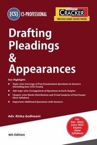 Taxmann's CRACKER for Drafting Pleadings & Appearances (Paper 3 | Drafting/DPA) - Covering past exam questions (topic/sub-topic wise) & detailed answers | CS Professional | Dec. 2022 Exam