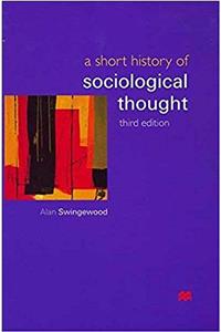 A Short History of Sociological Thought 3rd Ed