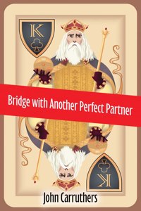 Bridge with Another Perfect Partner