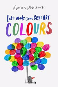 Let's Make Some Great Art: Colors