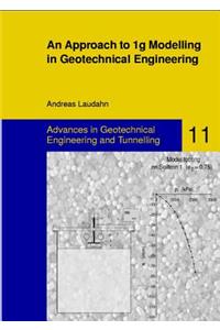 Approach to 1g Modelling in Geotechnical Engineering with Soiltron