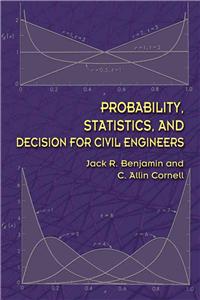 Probability, Statistics, and Decision for Civil Engineers