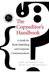 Copyeditor's Handbook: A Guide for Book Publishing and Corporate Communications