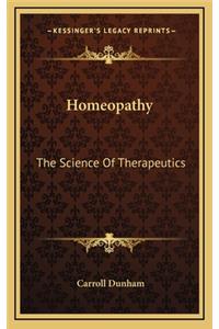 Homeopathy: The Science Of Therapeutics