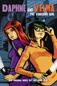 Vanishing Girl (Daphne and Velma #1): Volume 1