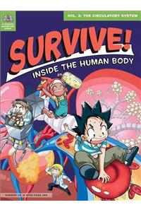 Survive! Inside the Human Body, Volume 2