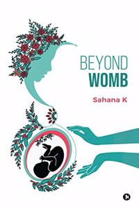 Beyond Womb