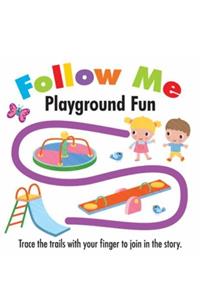 Follow Me Playground Fun