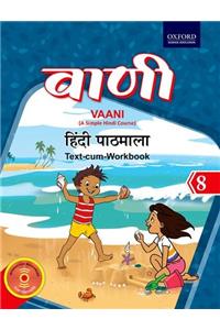 Vaani 8: A Simple Hindi Course