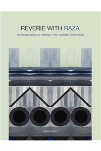 Reverie with Raza: On the Occasion of Nirantar: The Aesthetic Continuum