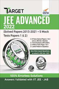 TARGET JEE Advanced 2022 (Solved Papers 2013 - 2021 & 5 Mock Tests Papers 1 & 2) 16th Edition