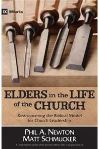 Elders in the Life of the Church – Rediscovering the Biblical Model for Church Leadership