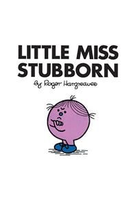 Little Miss Stubborn