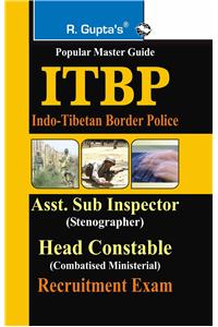 Itbp-Asi (Steno)/Head Constable (Cm) Guide: BSF/CISF/ITBP/SSB/IRB etc. EXAM