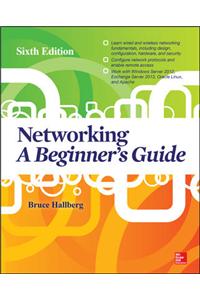 Networking: A Beginner's Guide