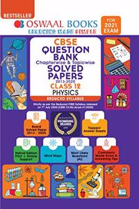 Oswaal CBSE Question Bank Class 12 Physics Chapterwise & Topicwise Solved Papers (Reduced Syllabus) (For 2021 Exam)