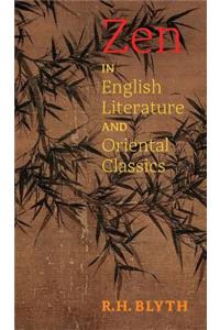 Zen in English Literature and Oriental Classics