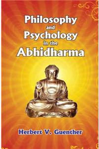 Philosophy and Psychology in the Abhidharma