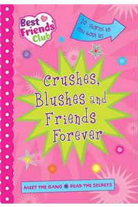 Best Friends: Crushes, Blushes and Friends Forever