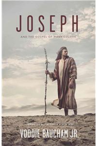 Joseph and the Gospel of Many Colors