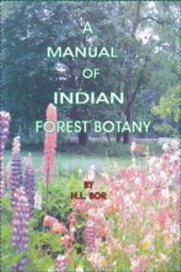 A Manual of Indian Forest Botany