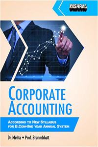 CORPORATE ACCOUNTING B.COM. 2ND YEAR (English Medium) TEXT BOOK FOR U G STUDENTS OF M.P. - YASHRAJ BOOKS