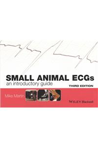 Small Animal Ecgs: An Introductory Guide