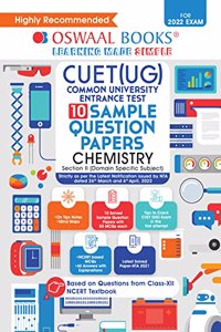 Oswaal NTA CUET (UG) 10 Sample Question Papers, Chemistry (Entrance Exam Preparation Book 2022)
