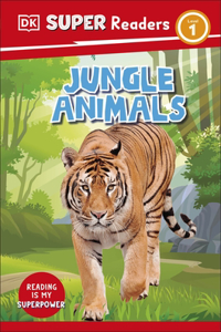 DK Super Readers Level 1 Jungle Animals