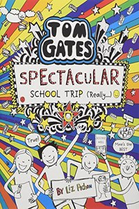 Tom Gates: Spectacular School Trip (Really.)