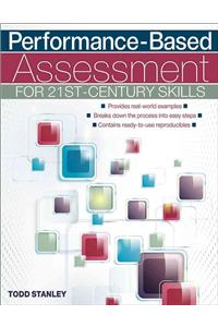 Performance-Based Assessment for 21st-Century Skills