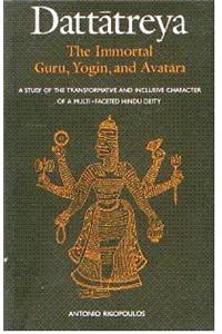 Dattaireya The Immortal Guru, Yogin And Avatara