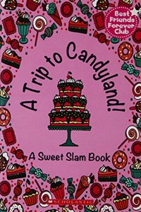 Trip to Candyland-A Sweet Slam Book