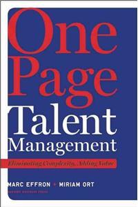 One Page Talent Management: Eliminating Complexity, Adding Value