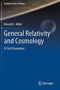 General Relativity and Cosmology: A First Encounter