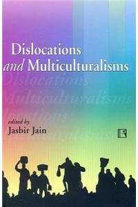 Dislocations and Multiculturalisms