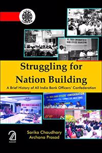 Struggling For Nation Building: A Brief History of All India Bank Officers Confederation