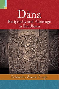 Dna:Reciprocity and Patronage in Buddhism