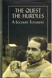 The Quest, The Hurdles:  A Socialist Testament Economic And Foreign Affairs : Volume Ii