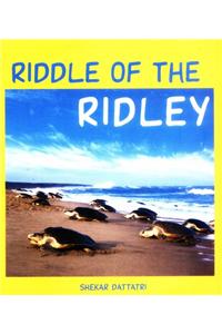 Riddle Of The Ridley