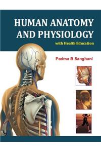 Human Anatomy And Physiology (With Health Education ) PB