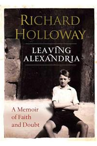 Leaving Alexandria: A Memoir of Faith and Doubt