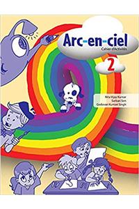 ARC-EN-CIEL 2 (CAHIER D ACTIVITES)