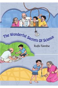 The Wonderful Secrets Of Science
